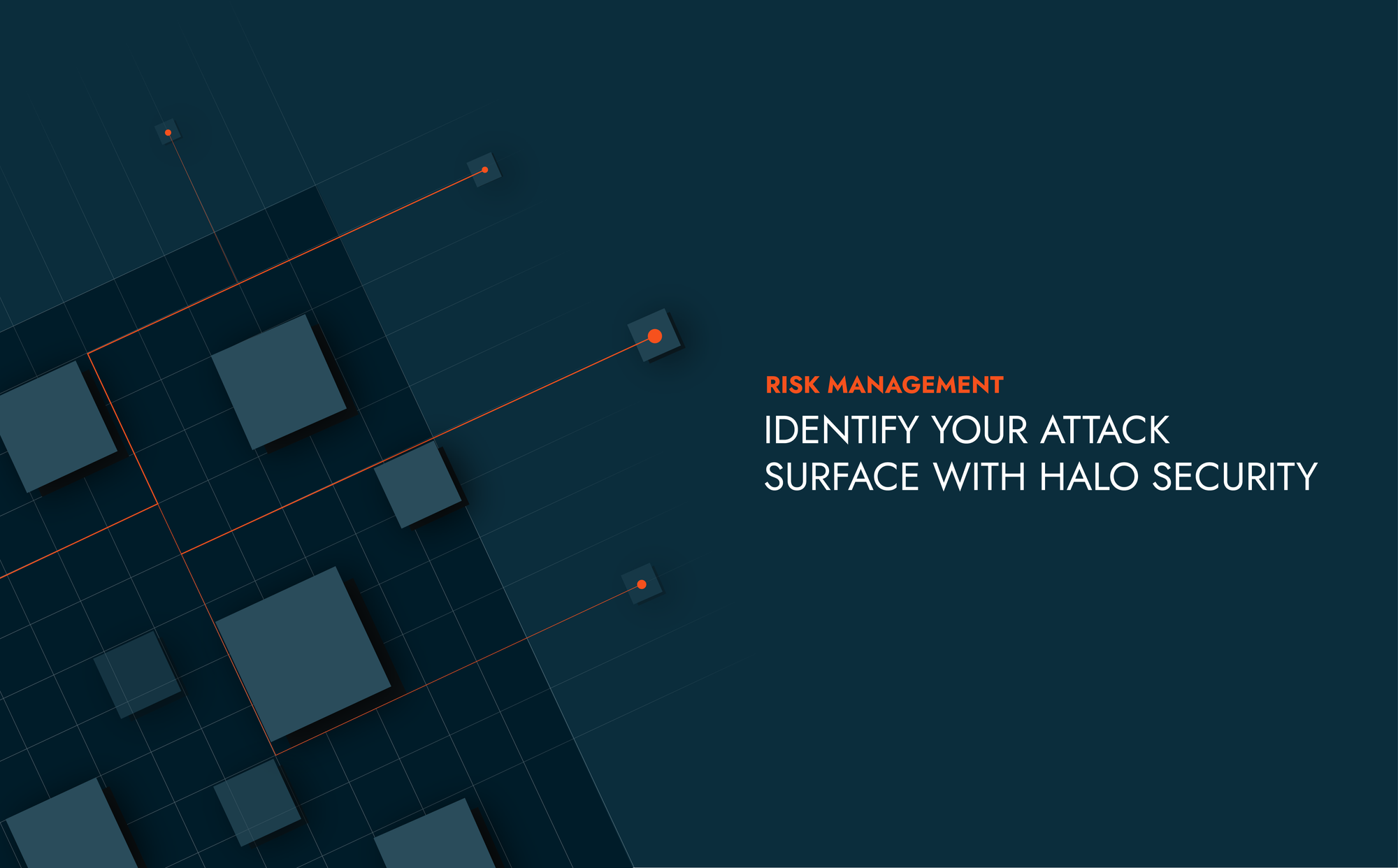 How Halo Security Can Help You Identify Your Organization’s Attack Surface